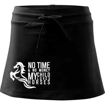 Dámská sukně No time no money my child loves horses - Sportovní sukně - two in one - XL ( Černá )