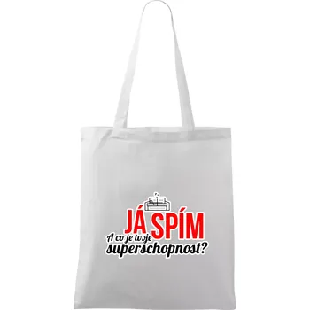Já spím - tvoje superschopnost? rovný nápis - Taška bavlněná - 42 x 38 cm ( Bílá )