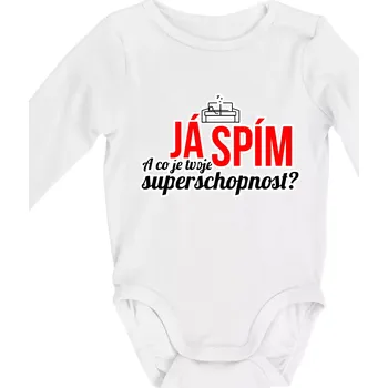 Já spím - tvoje superschopnost? rovný nápis - Body kojenecké s dlouhým rukávem - Dlouhý r. 3-6 měs ( Bílá )