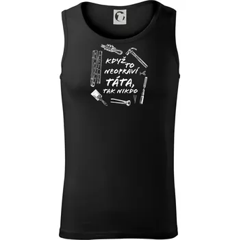 Když to neopraví táta, tak nikdo černobílé - Tílko pánské Core - 2XL ( Černá )