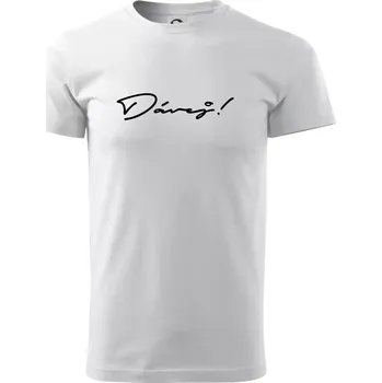 Řekni to - Dávej - Triko extra velké (5-8XL) - 8XL ( Bílá )