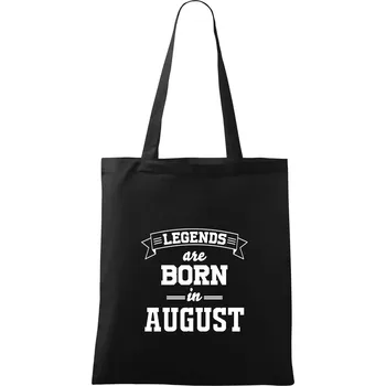 Nákupní taška Legends are born in August - Taška bavlněná - 42 x 38 cm ( Černá )