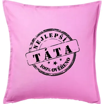Polštář Razítko - nejlepší tatínek - Polštář 50x50 - 50x50 - Pouze potah ( Růžová )