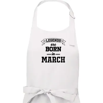 Kuchyňská zástěra Legends are born in March - Dámská zástěra na vaření - Univerzální velikost ( Bílá )