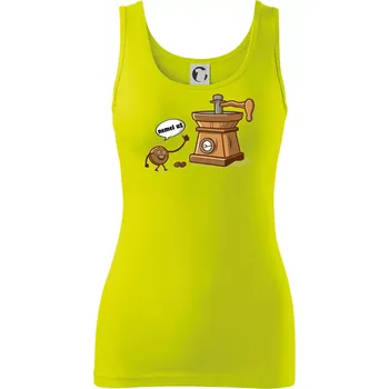 Dámské tričko Nemel už - káva - Dámské tílko - L ( Limetková )