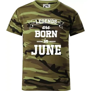 Legends are born in June - Dětské maskáčové triko - 146 cm/10 let ( Zelený maskáč )