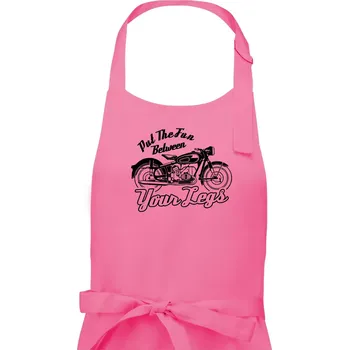 Kuchyňská zástěra Put The Fun Between Your Legs Moto - Dámská zástěra na vaření - Univerzální velikost ( Růžová )