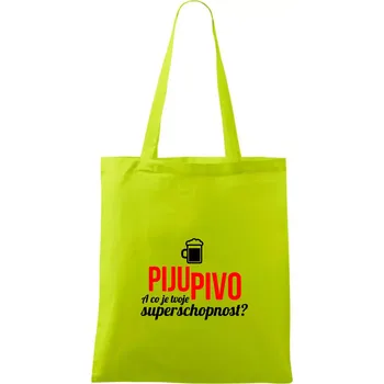 Já piju pivo - tvoje superschopnost? rovný nápis - Taška bavlněná - 42 x 38 cm ( Limetková )