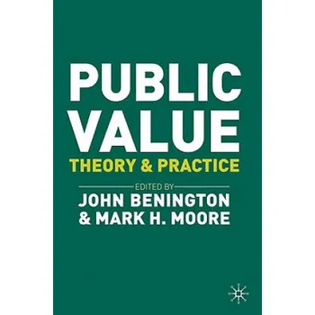 Populárně naučná literatura pro dospělé Public Value – John Benington,Mark H. Moore (EN)