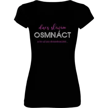 Dámské tričko Tričko s potiskem Dnes slavím osmnáct diamantové písmo dámské