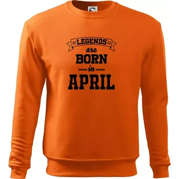 Pánská mikina Legends are born in April - Mikina Essential pánská - 2XL ( Oranžová )