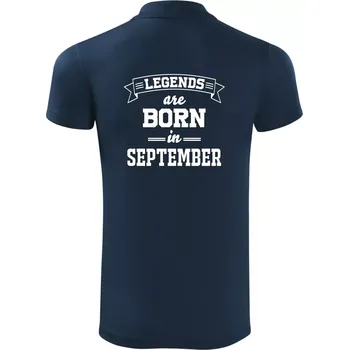 Pánská košile Legends are born in September - Polokošile Victory sportovní (dresovina) - XL ( Námořní modrá (velmi tmavá - téměř černá) )