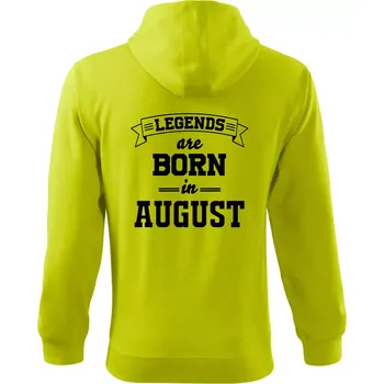 Pánská móda Legends are born in August - Mikina s kapucí na zip trendy zipper - 3XL ( Limetková )