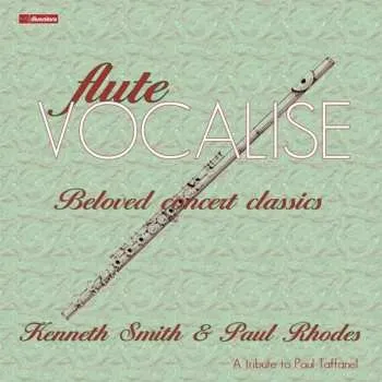Zahraniční hudba CD Kenneth Smith: Flute Vocalise - Beloved Concert Classics 2013