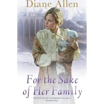 Literární biografie For The Sake of Her Family - Diane Allen