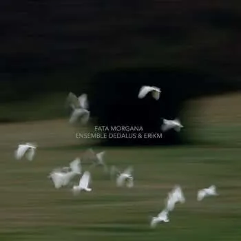 Zahraniční hudba CD eRikm: Fata Morgana 2023