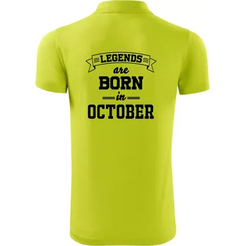 Pánská košile Legends are born in October - Polokošile Victory sportovní (dresovina) - 3XL ( Limetková )