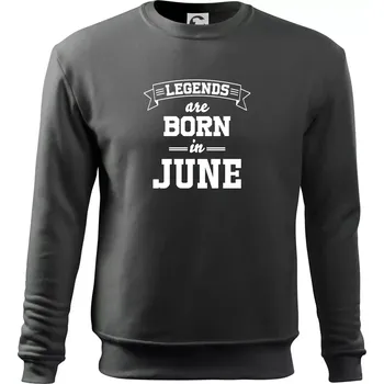 Pánská mikina Legends are born in June - Mikina Essential pánská - S ( Tmavá břidlice (šedá se zeleným nádechem) )