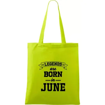 Legends are born in June - Taška bavlněná - 42 x 38 cm ( Limetková )