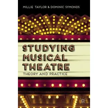 Umění Studying Musical Theatre – Millie Taylor,Dominic Symonds (EN)