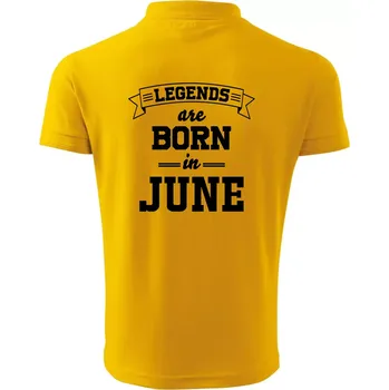 Pánská košile Legends are born in June - Polokošile pánská Pique Polo 203 - M ( Žlutá )