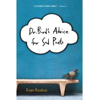 Cizojazyčná kniha Dr. Bird's Advice for Sad Poets (Evan Roskos)(Brožovaná)