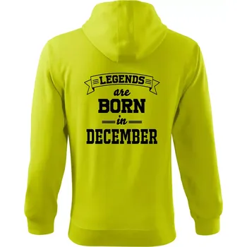 Pánská móda Legends are born in December - Mikina s kapucí na zip trendy zipper - M ( Limetková )