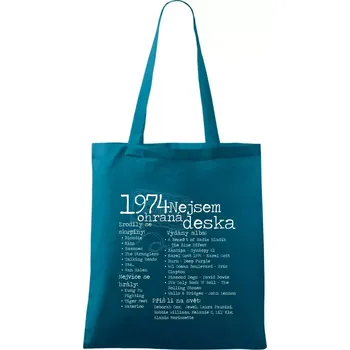 Nejsem ohraná deska 1974 - Taška bavlněná - 42 x 38 cm ( Petrolejová )
