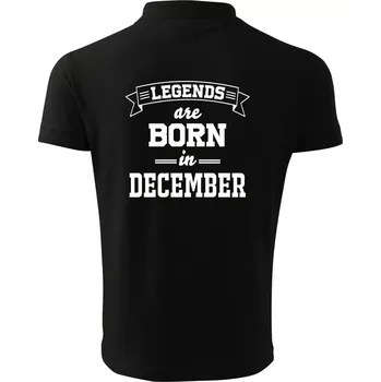 Pánská košile Legends are born in December - Polokošile pánská Pique Polo 203 - L ( Černá )