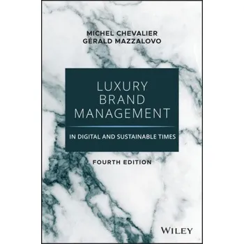 Luxury Brand Management in Digital and Sustainable Times, 4th Edition (Gerald Mazzalovo)(Pevná)