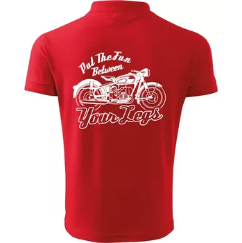 Pánská košile Put The Fun Between Your Legs Moto - Polokošile pánská Pique Polo 203 - 2XL ( Červená )