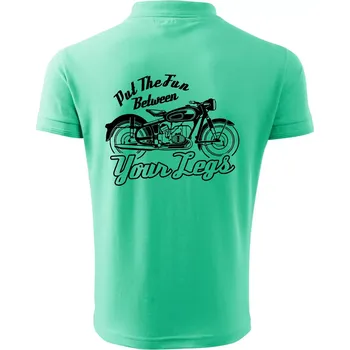 Pánská košile Put The Fun Between Your Legs Moto - Polokošile pánská Pique Polo 203 - 4XL ( Mátová )