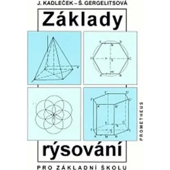Matematika Základy rýsování pro základní školu - Jiří Kadleček