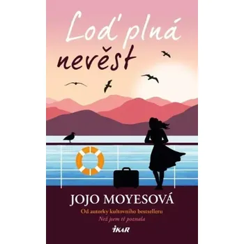 Loď plná nevěst - Jojo Moyes (2024, brožovaná)