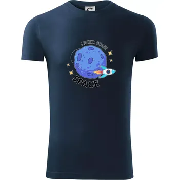Pánské tričko I need some space - Viper FIT - Pánské zůžené tričko - 2XL ( Námořní modrá (velmi tmavá - téměř černá) )