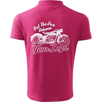 Pánská košile Put The Fun Between Your Legs Moto - Polokošile pánská Pique Polo 203 - L ( Purpurová )