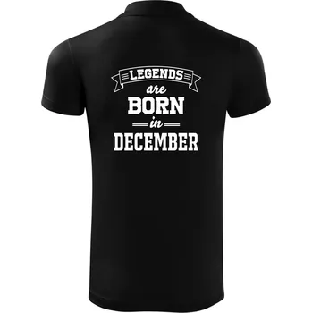 Pánská košile Legends are born in December - Polokošile Victory sportovní (dresovina) - XL ( Černá )
