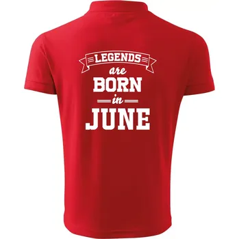 Pánská košile Legends are born in June - Polokošile pánská Pique Polo 203 - 4XL ( Červená )