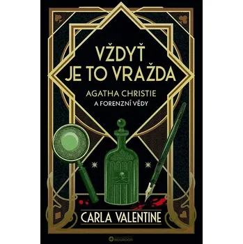 Kniha Vždyť je to vražda: Agatha Christie a forenzní vědy Ekniha