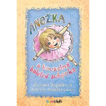 Kniha Anežka a kouzelná baletní sukýnka Ekniha