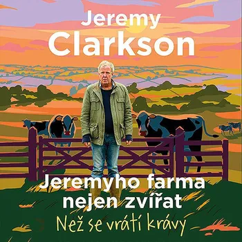 Jeremyho farma nejen zvířat - Než se vrátí krávy Audiokniha
