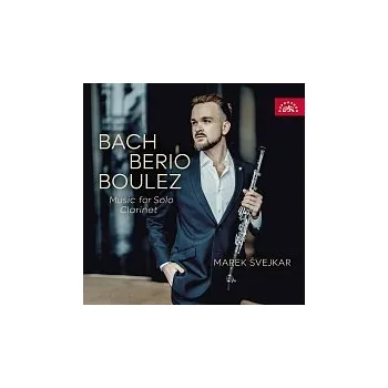 Česká hudba Marek Švejkar – Bach, Berio, Boulez: Hudba pro sólový klarinet CD - DOPRAVA ZDARMA od 2 000 Kč