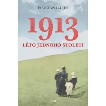 1913 Léto jednoho století - Florian Illies