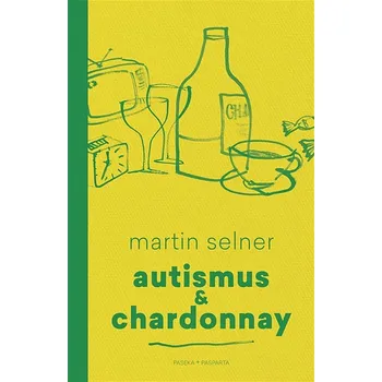 Autismus & Chardonnay Ekniha