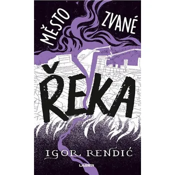 Kniha Město zvané Řeka Ekniha