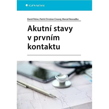 Populárně naučná literatura pro dospělé Akutní stavy v prvním kontaktu Kniha