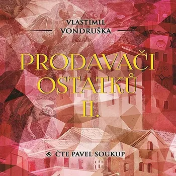 Prodavači ostatků II. Audiokniha