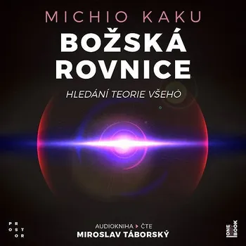 Božská rovnice: Hledání teorie všeho Audiokniha