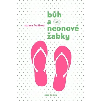 Kniha Bůh a neonové žabky Ekniha