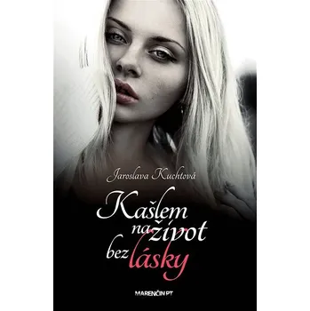 Kniha Kašlem na život bez lásky Ekniha